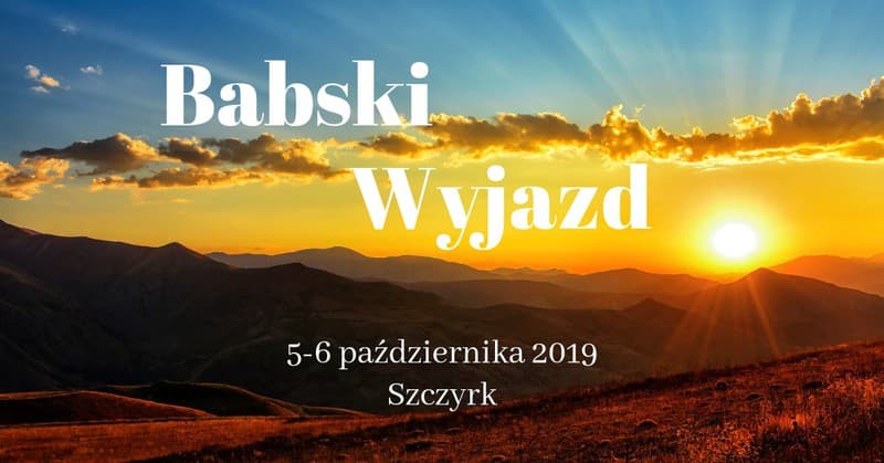 Babski Wyjazd do Szczyrku!