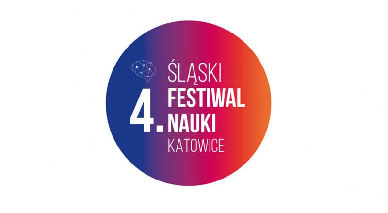 4. Śląski Festiwal Nauki Katowice