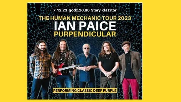 The Human Mechanic Tour 2023 IAN PAICE / PURPENDICULAR