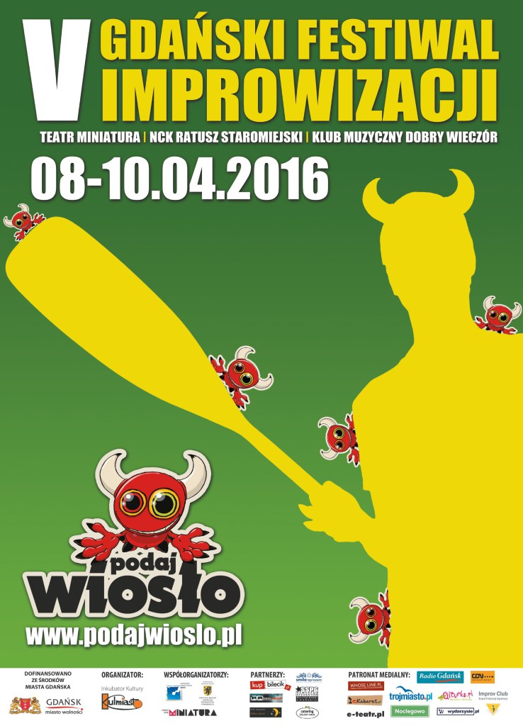 plakatb2 738x1024 - V Gdański Festiwal Improwizacji “PODAJ WIOSŁO” (08-10.04.2016)