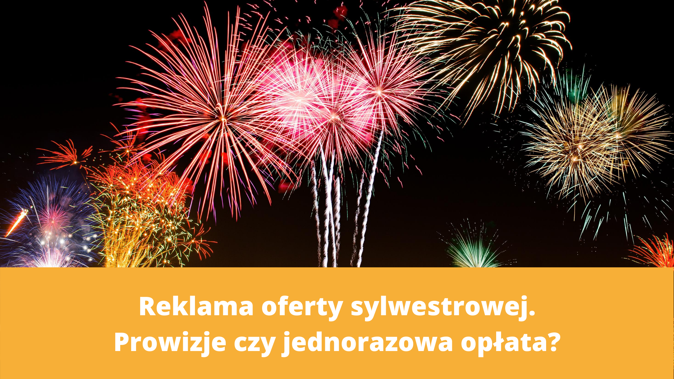 Jaką formę współpracy wybrać – opłata jednorazowa czy prowizje?